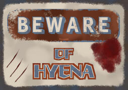 BEWARE OF HYENA